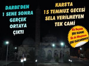 Kars'ta Darbe Gecesinde Yaşanan Şok Detay, Evliya Camisine Kilit Vurdular