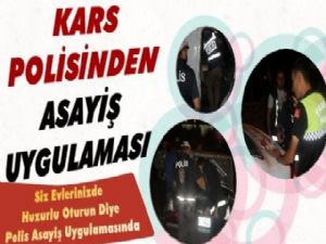 Kars'ta Huzur ve Asayiş Uygulaması