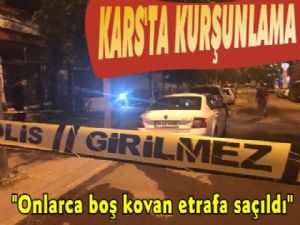 Kars'ta Cadde Ortasında Kurşunlama