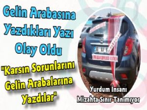 Kars'ta Gelin Arabasına Yazdıkları Yazı Olay Oldu