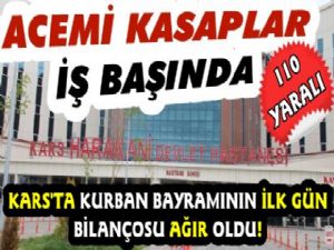 Kars'ta Bayramın İlk Günü Acemi Kasaplar Hastaneleri Doldurdu