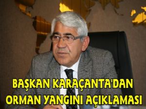 Başkan Karaçanta'dan Sarıkamış Orman Yangını Açıklaması