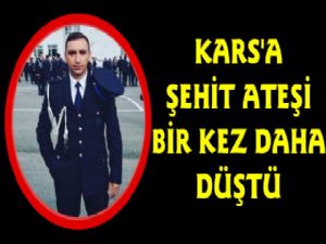 Kars'a Şehit Ateşi Düştü!