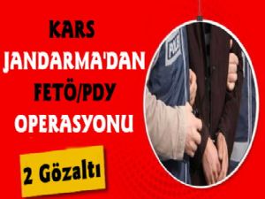 Kars'ta Fetö Operasyonu, 2 Gözaltı