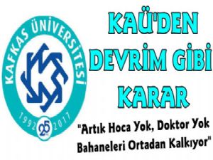 Kafkas Üniversitesi'nden Personele 10 Yıl Sınırı