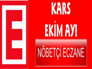 Kars Ekim Ayı Nöbetçi Eczane Listesi