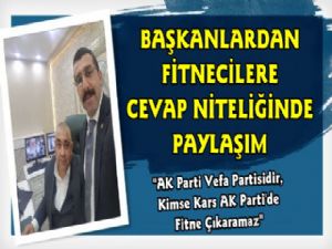 Kars AK Parti'de Fitne Çıkarmak İsteyenlere Cevap Başkanlardan