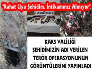 Kars Valiliği Terör Operasyonunun Görüntülerini Yayınladı