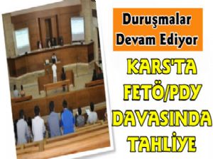 Kars'ta FETÖ Duruşmaları Devam Ediyor, 2 Tahliye