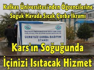 Kafkas Üniversitesi Sıcak Çorba İkramı Başlattı