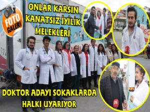 Kars'ta Doktor Adayları Sokaklarda Vatandaşları Bilinçlendiriyor