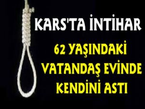 Kars'ta İntihar! 62 Yaşındaki Vatandaş Kendini Astı