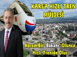 Kars'a Hızlı Tren Müjdesi