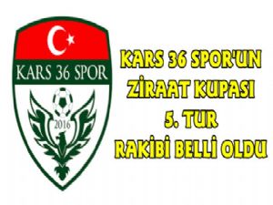 Kars36Spor'un 5. Tur Rakibi Belli Oldu