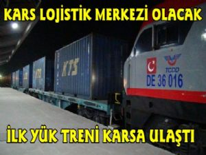 Bakü Tiflis Kars Demiryolu'nda İlk Yük Treni Kars'a Geldi