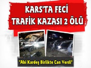 Kars'ta Feci Kaza, Abi Kardeş Birlikte Can Verdi