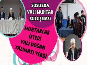 Vali Doğan Susuz'da Muhtarlarla Bir Araya Geldi