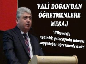 Vali Doğan'ın 24 Kasım Öğretmenler Günü Mesajı