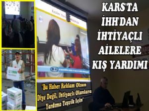 Kars İHH Yardım Çalışmalarını Aralıksız Sürdürüyor