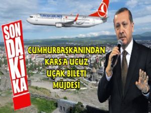 Cumhurbaşkanı Erdoğan'dan Kars Halkına Ucuz Uçak Müjdesi