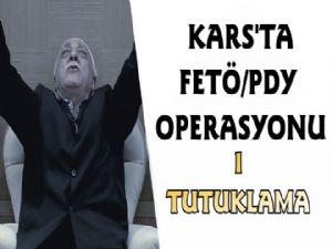 Kars'ta FETÖ/PDY Operasyonu: 1 Kişi Tutuklandı