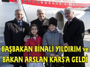 Başbakan Yıldırım ve Bakan Arslan Kars'a Geldi