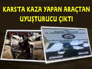 Kars'ta Kaza Yapan Araçtan Uyuşturucu Çıktı