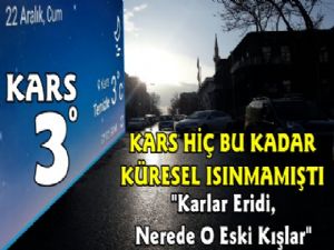 Kars'ta Aralık Ayında Karlar Eriyor