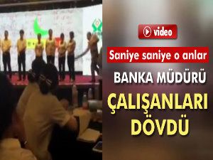 Banka müdürü hedefi tutturamayan çalışanları dövdü