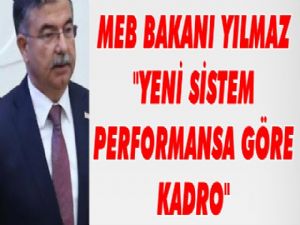 MEB Bakanı Yılmaz Yeni Sistemi Açıkladı