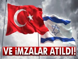 Türkiye - İsrail arasındaki mutabakat metni imzalandı