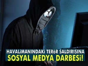 Terör saldırısına sosyal medya darbesi