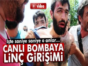 Canlı bomba olduğunu söyleyen şahsa linç girişimi