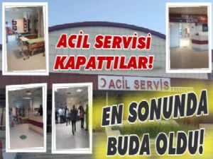 Üniversite Hastanesinin Acil Servisini Kapattılar!