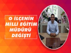 Kağızman İlçe Milli Eğitim Müdürü değişti!