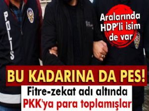 Fitre-zekat adı altında PKK'ya 35 bin lira para topladılar