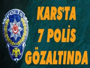 Kars'ta 'Darbeci Polislere' darbe!