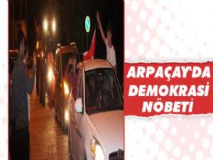 Arpaçay'da Demokrasi Nöbeti