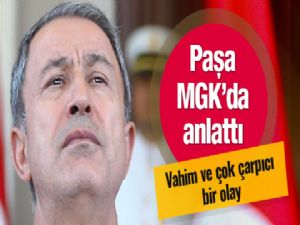 Hulusi Akar MGK'da anlatmış! Çok çarpıcı vahim olay