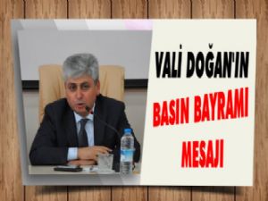 Vali Doğan'ın Basın Bayramı Mesajı