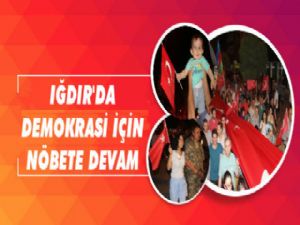 Iğdır'lılar 'Demokrasi Nöbetinde' Tek Yürek Oldu