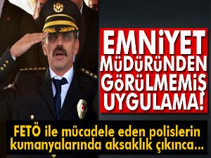 Emniyet Müdüründen görülmemiş uygulama