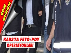 Kars'ta 148 FETÖ/PDY Tutuklaması