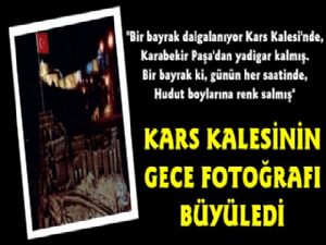 Kars Kalesi'nin Gece Fotoğrafı Beğeni Topladı