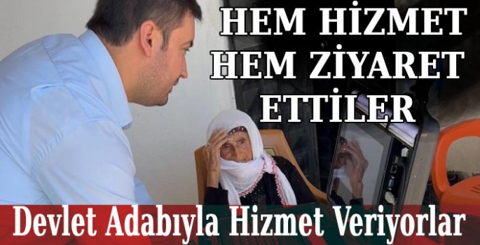 Hem Evde Ziyaret Ettiler, Hem İşlemlerini Gerçekleştirdiler 