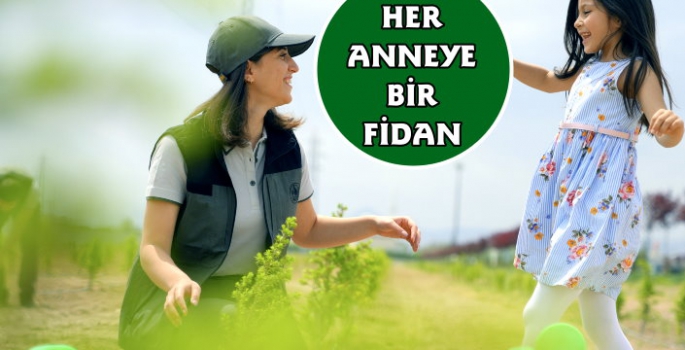 Her Anneye Bir Fidan 