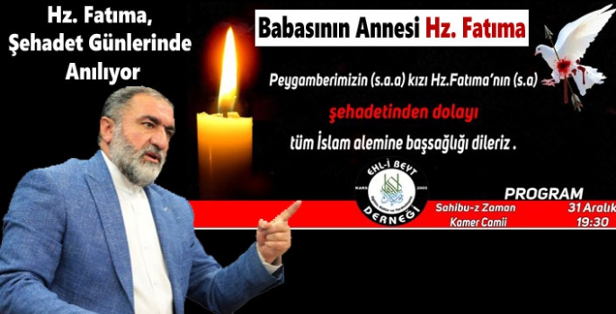 Hz. Fatıma, Şehadet Günlerinde Anılıyor