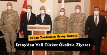 İçişleri Bakan Yardımcısı Ersoy Kars'ta