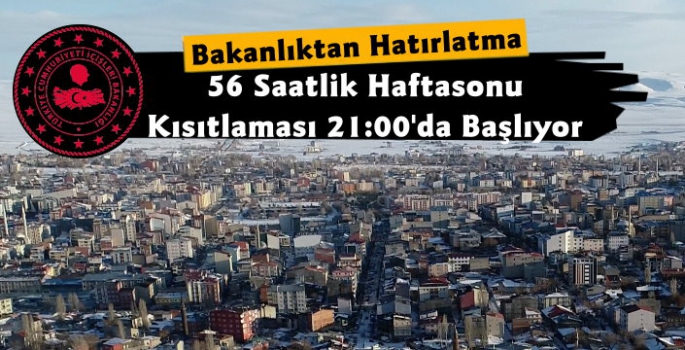 İçişleri Bakanlığı'ndan Haftasonu Kısıtlaması Uyarısı