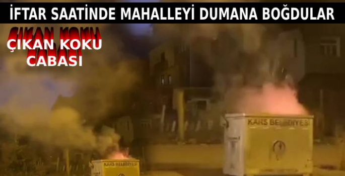 İftar Saatinde Mahalleyi Dumana Boğdular!